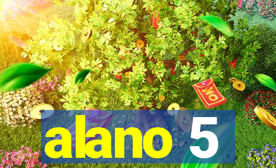 alano 5